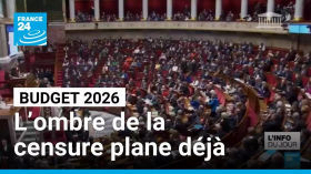 Budget 2026 : l’ombre de la censure plane déjà sur François Bayrou • FRANCE 24