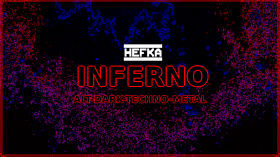 Hefka Le Nekopunk - Inferno [Alt Dark Techno Metal]