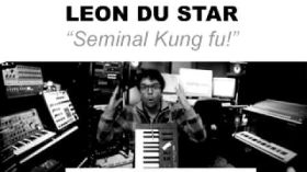 Leon Du Star - Seminal Kung Fu (original)