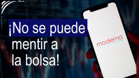 No se puede mentir a la bolsa. Lo que BioNTech y Moderna confesaron a la Bolsa
