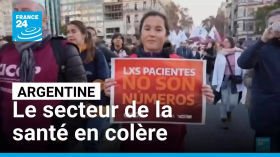 Argentine : les soignants dans la rue contre les coupes budgétaires • FRANCE 24