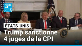 Washington sanctionne quatre juges de la CPI, Netanyahu remercie Trump • FRANCE 24