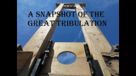 A Snapshot Of The Great Tribulation | Aaron Thompson 1-25-18