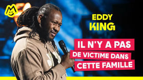 Eddy King – Il n'y a pas de victime dans cette famille