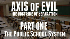 Axis of Evil (Part 1): The Public School System | Brother Jared Pozarnsky