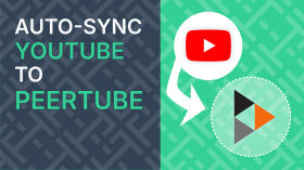 Syncing YouTube To PeerTube