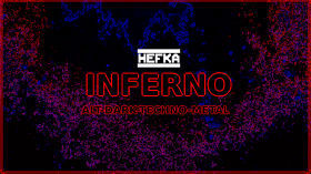 Hefka Le Nekopunk - Inferno [Alt Dark Techno Metal]