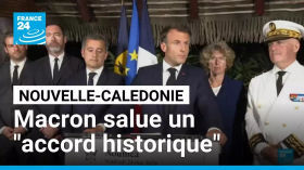 Macron salue un "accord historique" entre la Nouvelle-Calédonie et la France • FRANCE 24