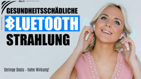 Gesundheitsschädliche Bluetooth-Strahlung: geringe Dosis – hohe Wirkung!