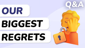 Q&A: Top 3 Things We Wish We'd Done Differently