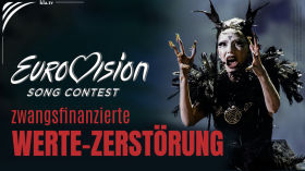 Eurovision Song Contest - die zwangsfinanzierte Zerstörung der ethischen Werte