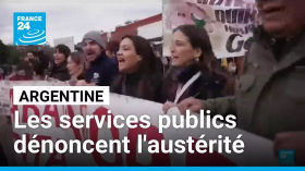 Argentine : les services publics mobilisés contre l'austérité • FRANCE 24