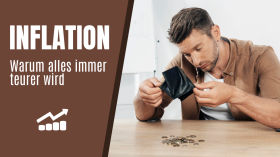 Inflation: Warum alles immer teurer wird
