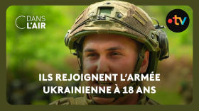 Contrat 18-24 : l'armée ukrainienne cherche à attirer les plus jeunes dans ses rangs