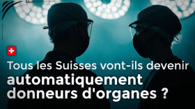 Tous les Suisses vont-ils devenir automatiquement donneurs d'organes à partir de 2026 ?