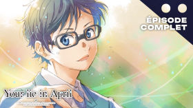 Your lie in April | Épisode 1 (VOSTFR)