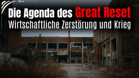 Die Agenda des Great Reset – Wirtschaftliche Zerstörung und Krieg