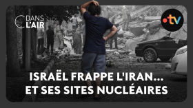 Israël frappe l'Iran… et ses sites nucléaires - C dans l’air - 13.06.2025