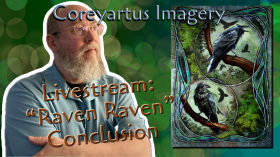 Coreyartus Imagery's Livestream -7/15/25: Raven Raven Conclusion
