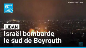 Bombardements israéliens au Liban : le sud de Beyrouth visé • FRANCE 24