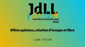 Effets spéciaux, création d’images et libre - Liam Collod - JdLL2025