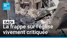 Frappe sur l’église de Gaza : un acte vivement critiqué par la communauté internationale