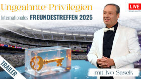 „Entfessle ungeahnte Privilegien!“  –  Tageseinblick Internationales Freundestreffen 2025 (mit Ivo Sasek)